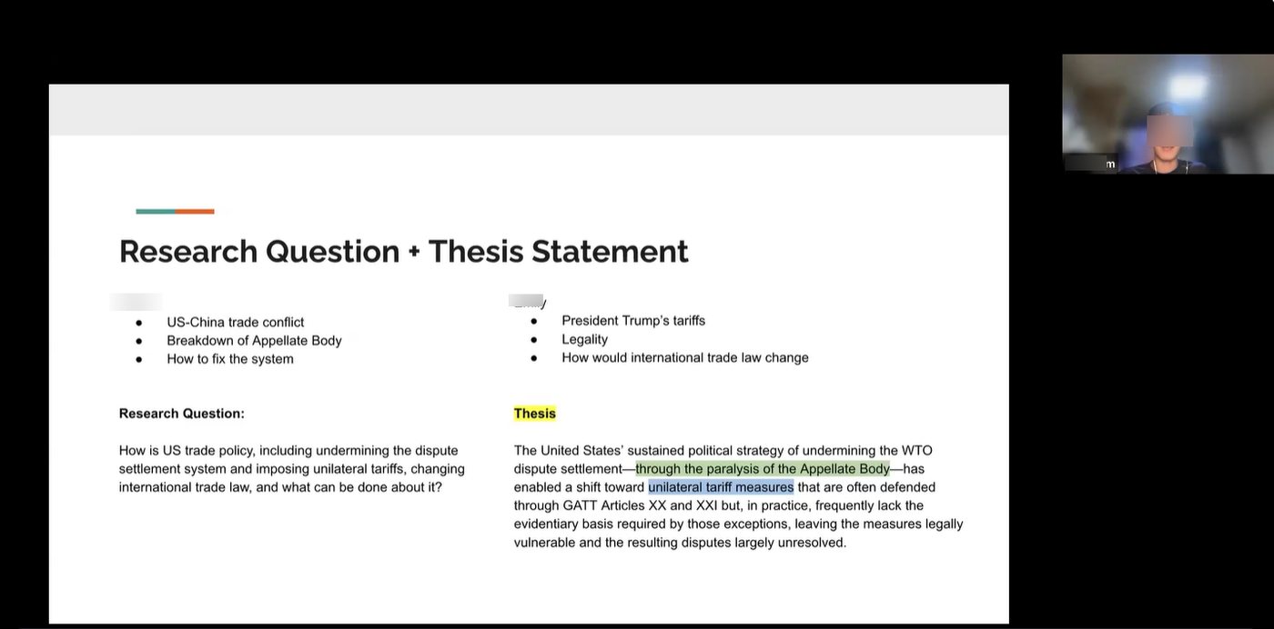 A Zoom screen shows a slide titled Research Question + Thesis Statement, with bullet points on the US-China trade conflict and a highlighted thesis about the Appellate Body and unilateral tariff measures